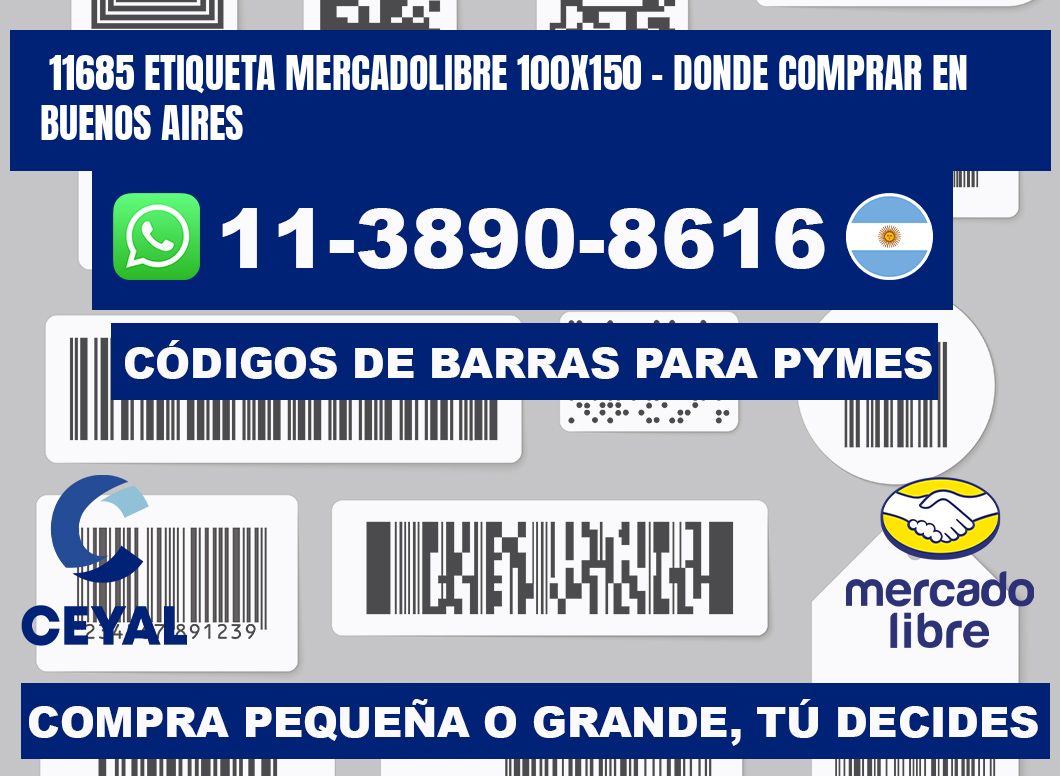 11685 etiqueta MercadoLibre 100x150 - Donde Comprar en Buenos Aires
