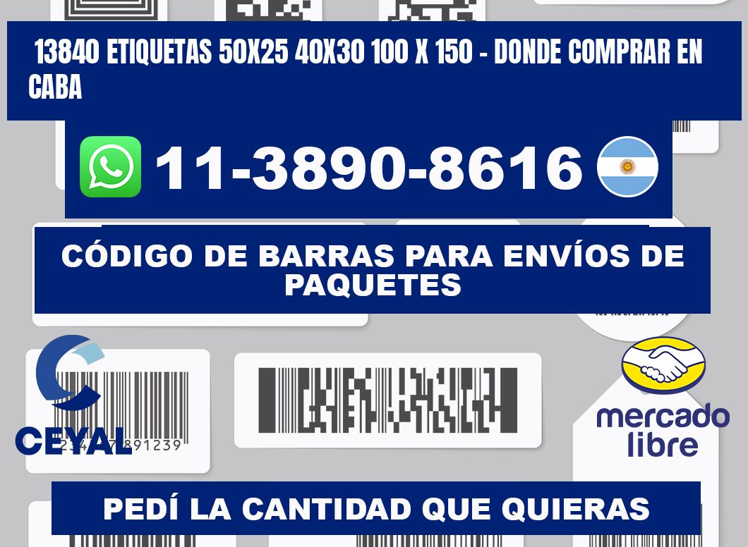 13840 etiquetas 50x25 40x30 100 x 150 - Donde Comprar en Caba