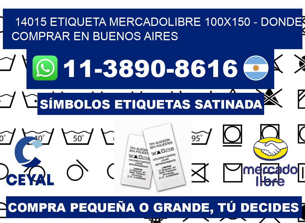 14015 etiqueta MercadoLibre 100x150 - Donde Comprar en Buenos Aires