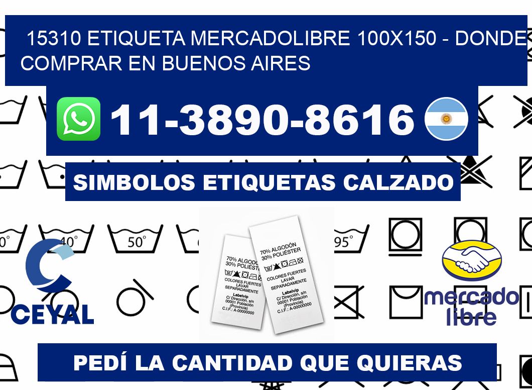 15310 etiqueta MercadoLibre 100x150 - Donde Comprar en Buenos Aires