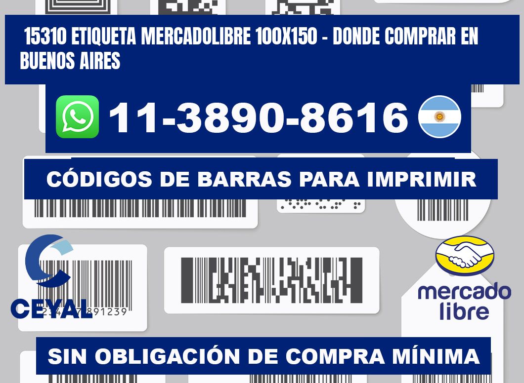 15310 etiqueta MercadoLibre 100x150 - Donde Comprar en Buenos Aires