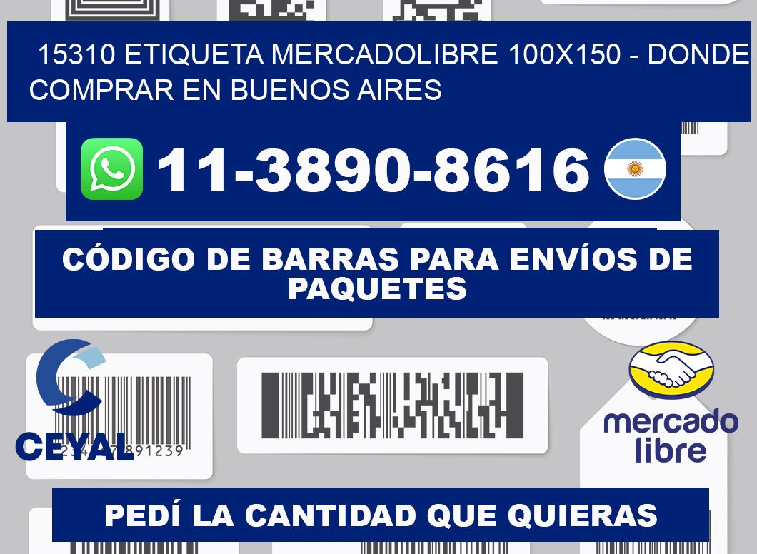15310 etiqueta MercadoLibre 100x150 - Donde Comprar en Buenos Aires