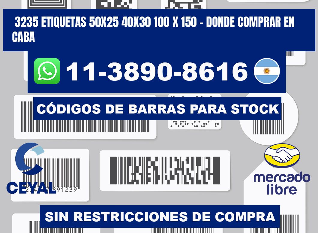 3235 etiquetas 50x25 40x30 100 x 150 - Donde Comprar en Caba