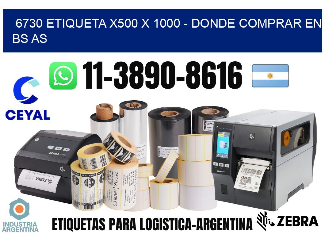 6730 etiqueta x500 x 1000 - Donde Comprar en bs as