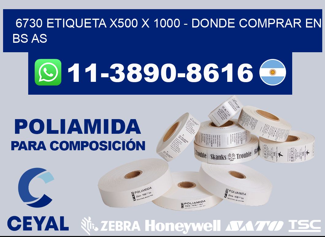 6730 etiqueta x500 x 1000 - Donde Comprar en bs as