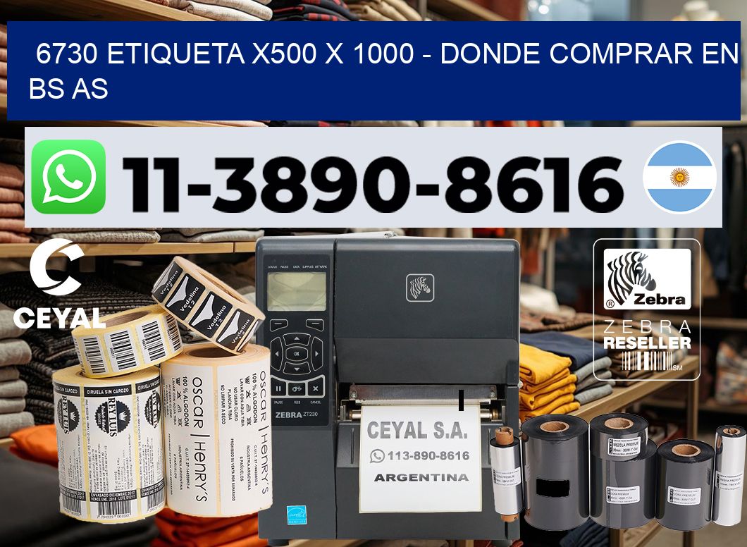 6730 etiqueta x500 x 1000 – Donde Comprar en bs as