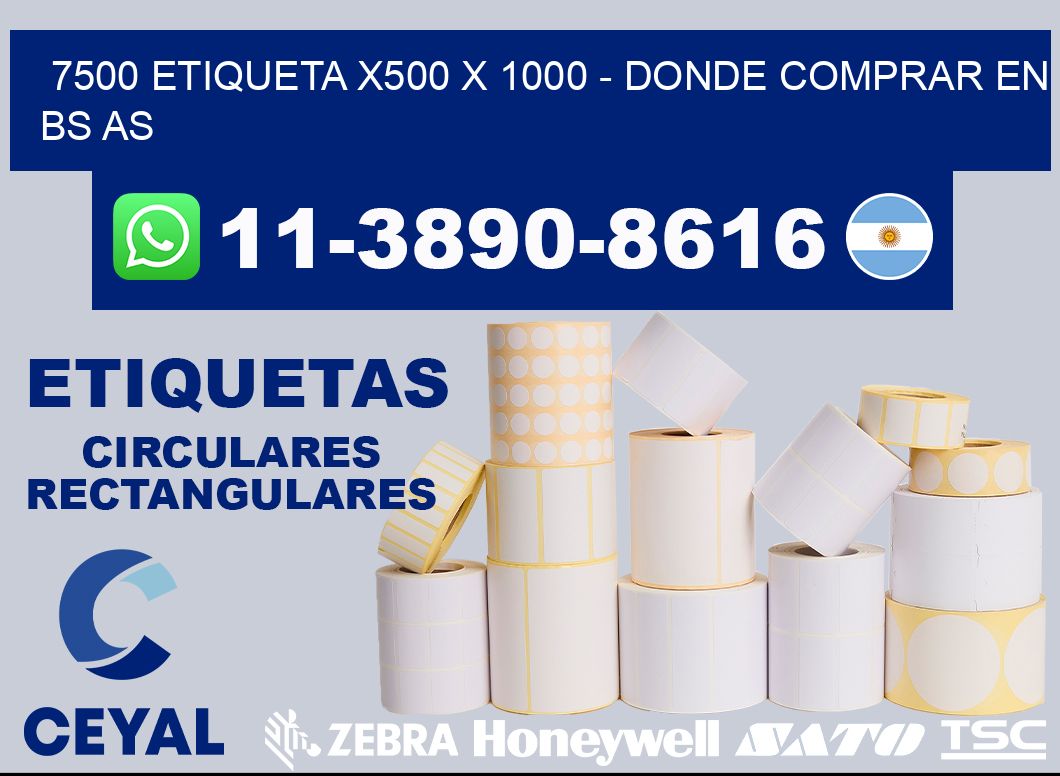 7500 etiqueta x500 x 1000 - Donde Comprar en bs as