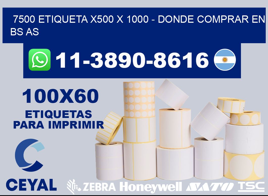 7500 etiqueta x500 x 1000 - Donde Comprar en bs as