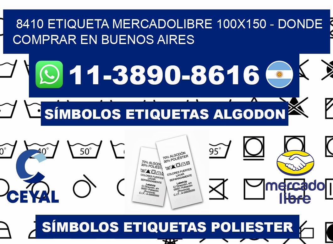 8410 etiqueta MercadoLibre 100x150 - Donde Comprar en Buenos Aires