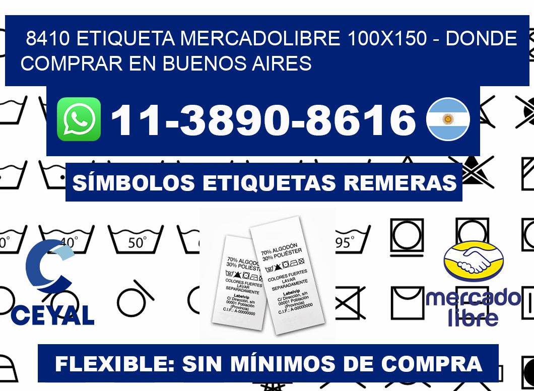8410 etiqueta MercadoLibre 100x150 - Donde Comprar en Buenos Aires