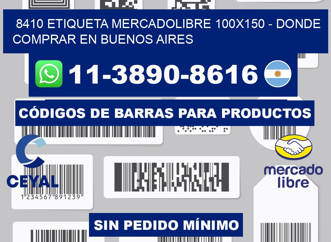 8410 etiqueta MercadoLibre 100x150 - Donde Comprar en Buenos Aires