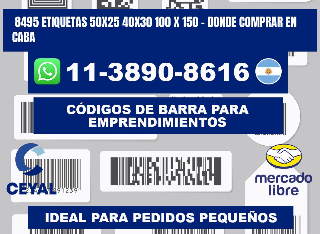 8495 etiquetas 50x25 40x30 100 x 150 - Donde Comprar en Caba
