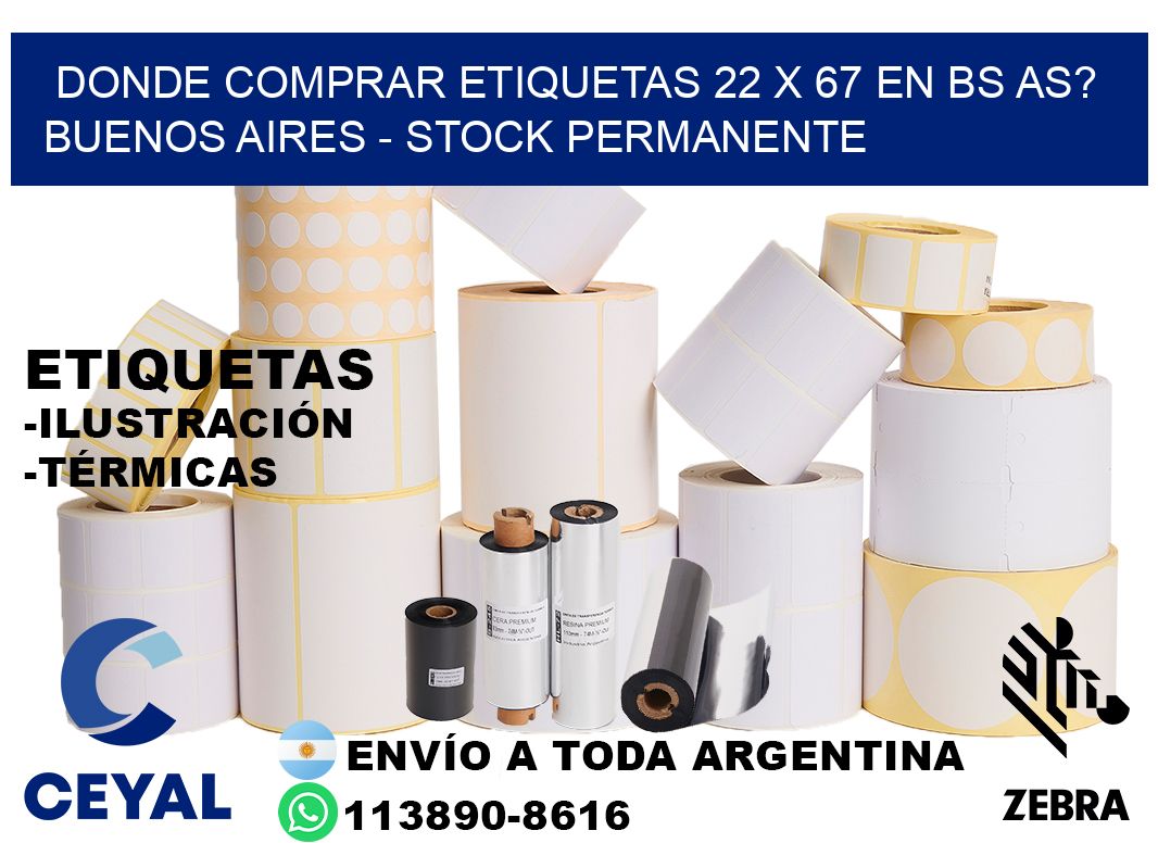 Donde Comprar etiquetas 22 x 67 en BS AS? Buenos Aires - Stock permanente