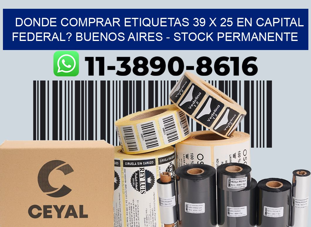Donde Comprar etiquetas 39 x 25 en CAPITAL FEDERAL? Buenos Aires - Stock permanente