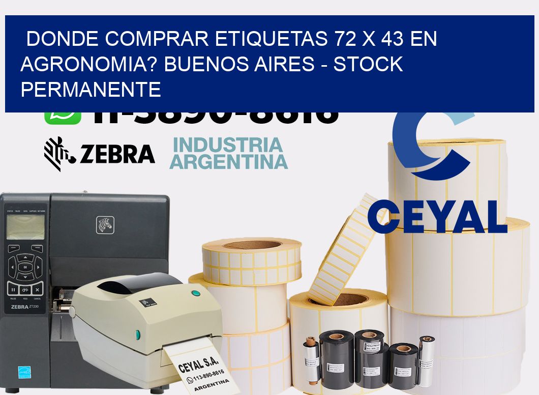 Donde Comprar etiquetas 72 x 43 en AGRONOMIA? Buenos Aires - Stock permanente