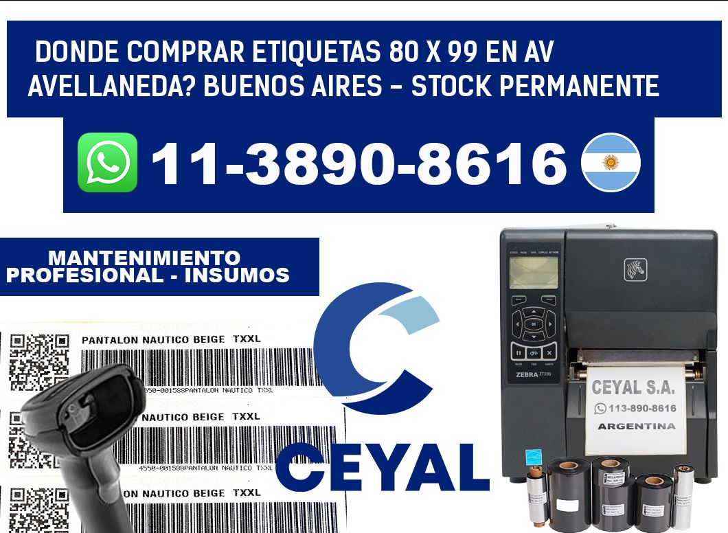 Donde Comprar etiquetas 80 x 99 en AV AVELLANEDA? Buenos Aires - Stock permanente