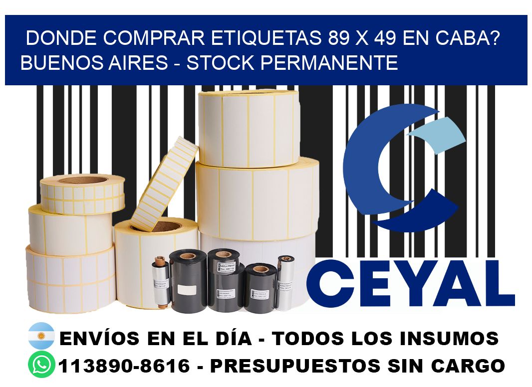 Donde Comprar etiquetas 89 x 49 en CABA? Buenos Aires - Stock permanente