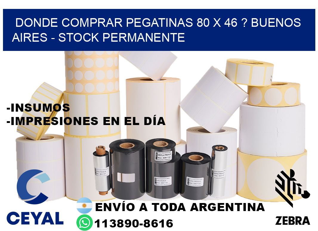Donde Comprar pegatinas 80 x 46 ? Buenos Aires - Stock permanente