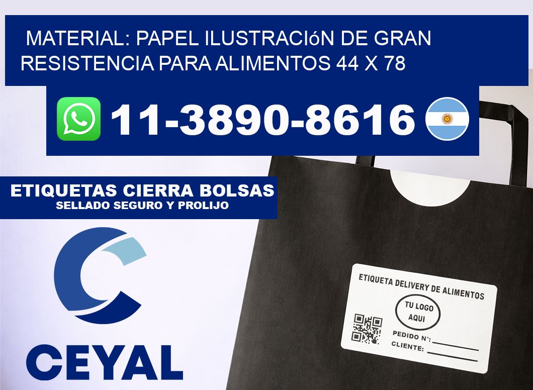 Material: papel ilustración de gran resistencia para alimentos 44 x 78