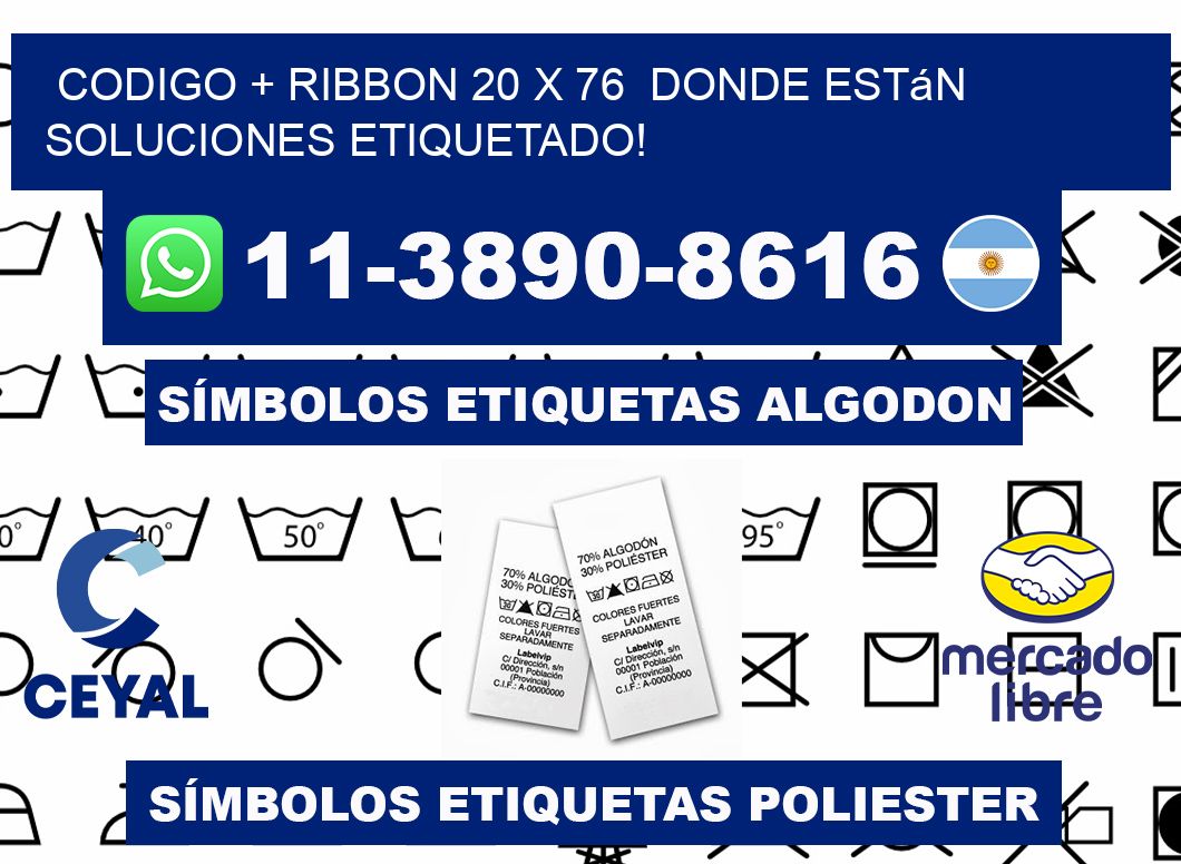 codigo + ribbon 20 x 76  donde están soluciones etiquetado!