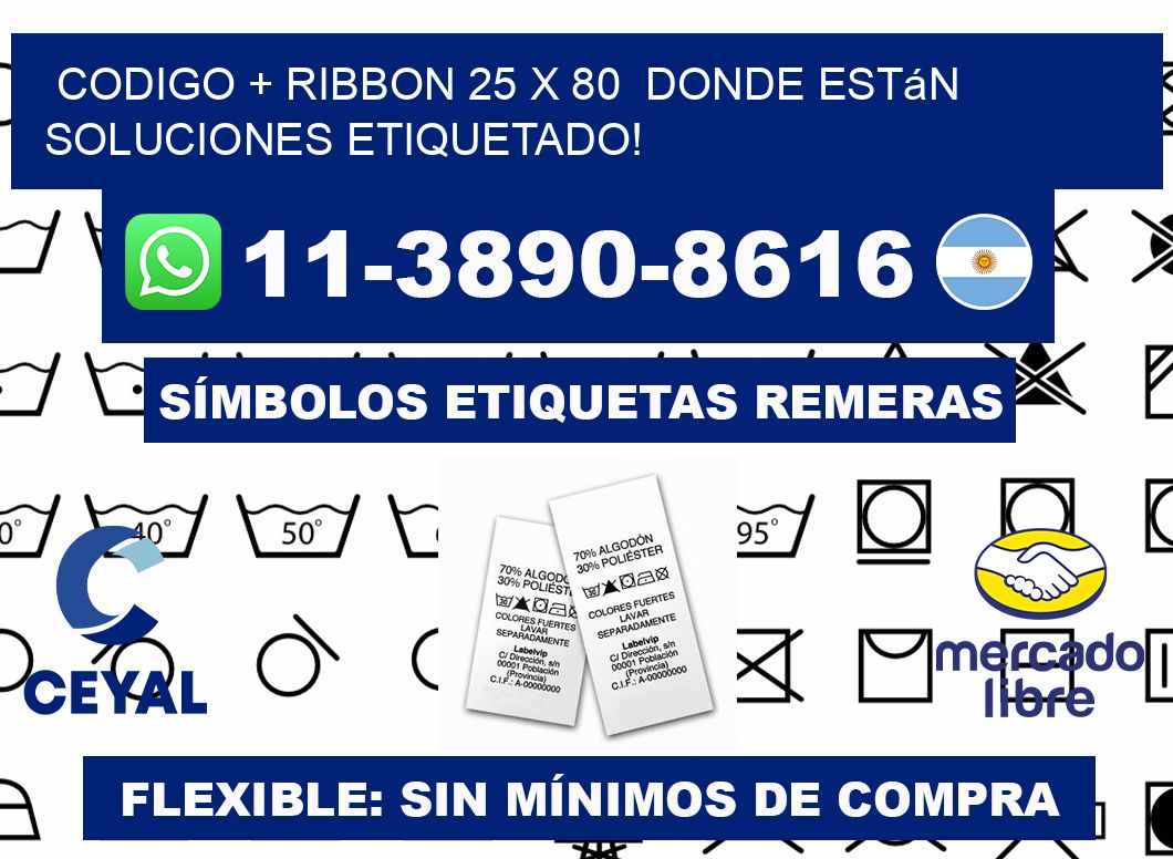 codigo + ribbon 25 x 80  donde están soluciones etiquetado!