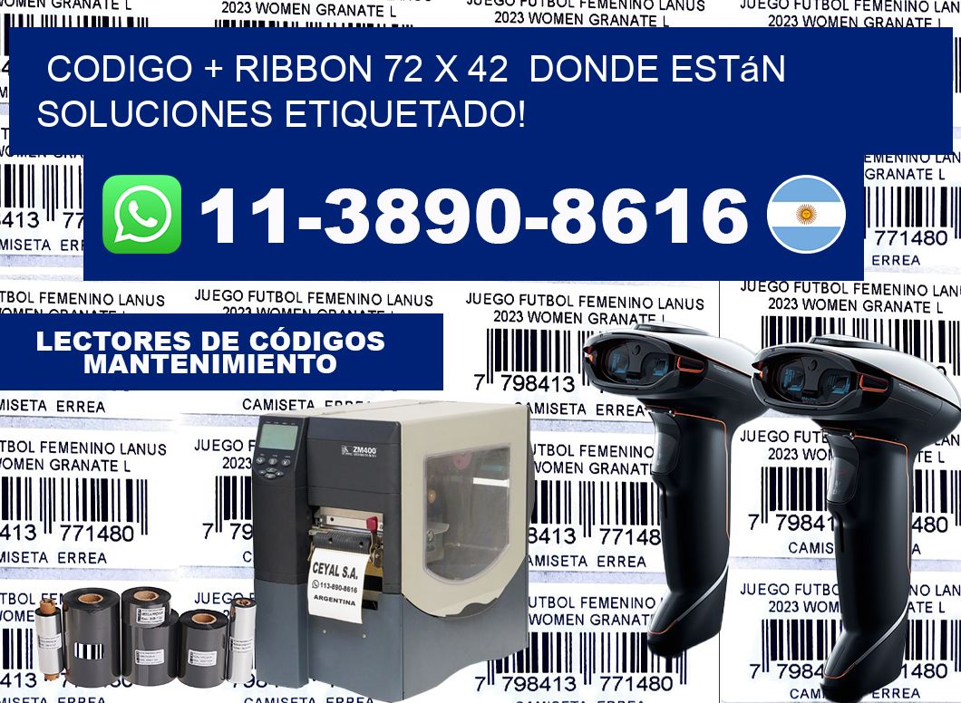 codigo + ribbon 72 x 42  donde están soluciones etiquetado!