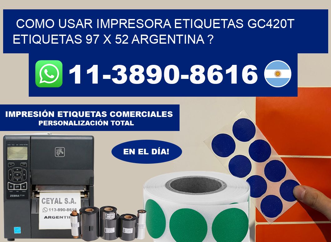 como usar impresora etiquetas gc420t etiquetas 97 x 52 argentina ?