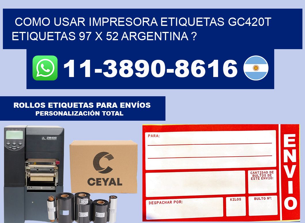 como usar impresora etiquetas gc420t etiquetas 97 x 52 argentina ?