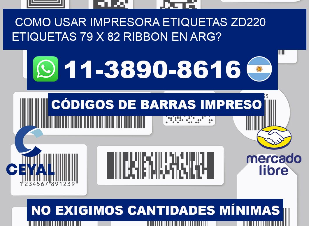 como usar impresora etiquetas zd220 etiquetas 79 x 82 ribbon en ARG?