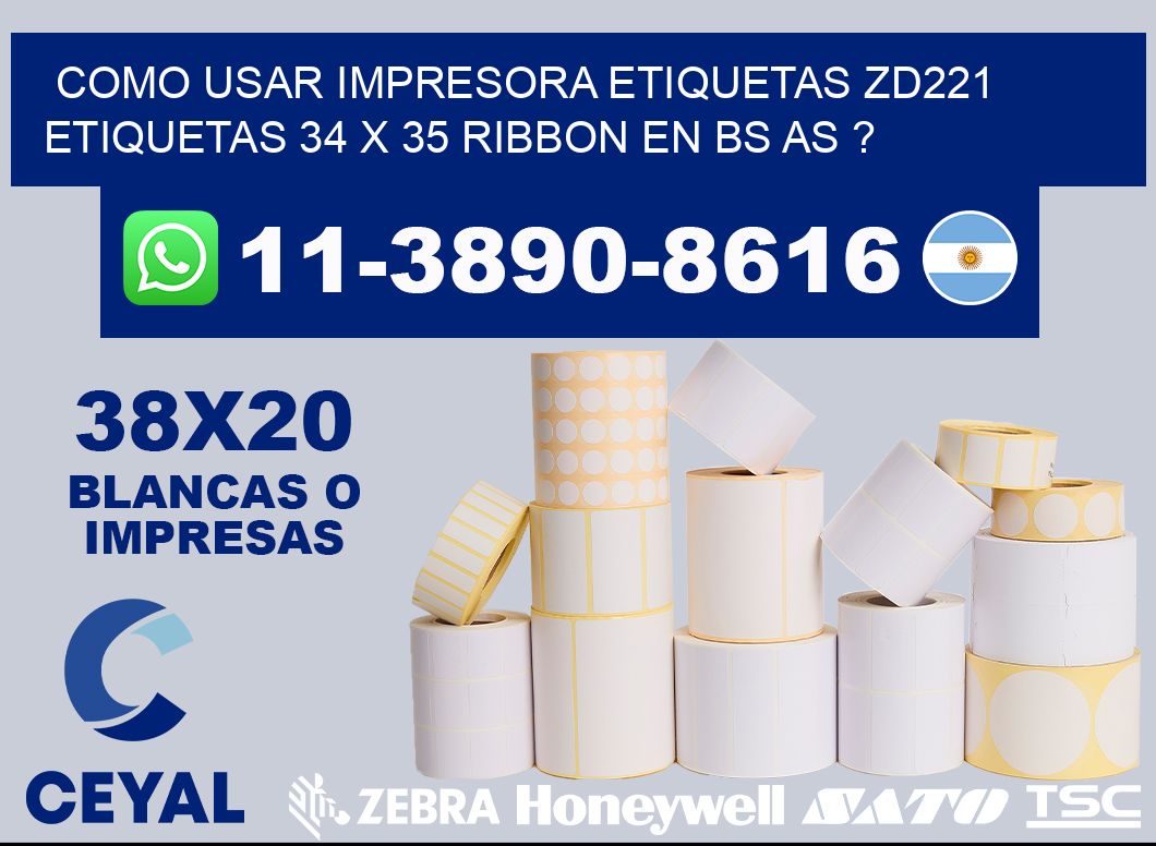 como usar impresora etiquetas zd221 etiquetas 34 x 35 ribbon en BS AS ?