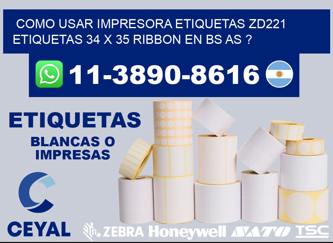 como usar impresora etiquetas zd221 etiquetas 34 x 35 ribbon en BS AS ?