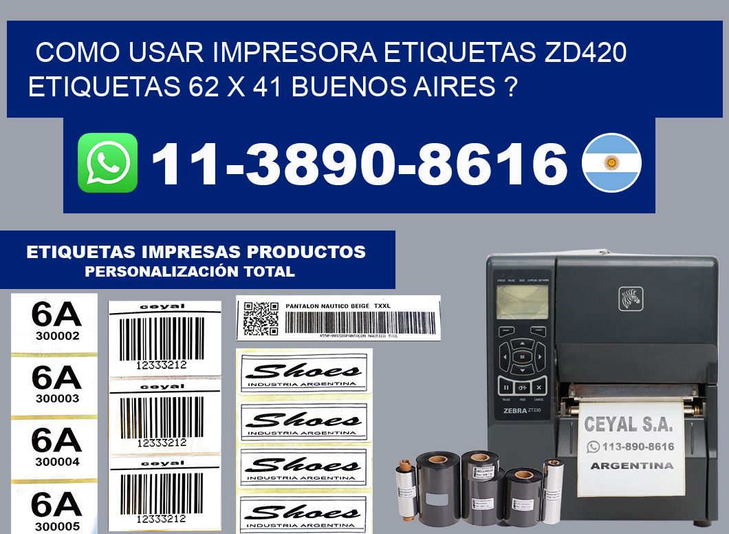 como usar impresora etiquetas zd420 etiquetas 62 x 41 Buenos Aires ?