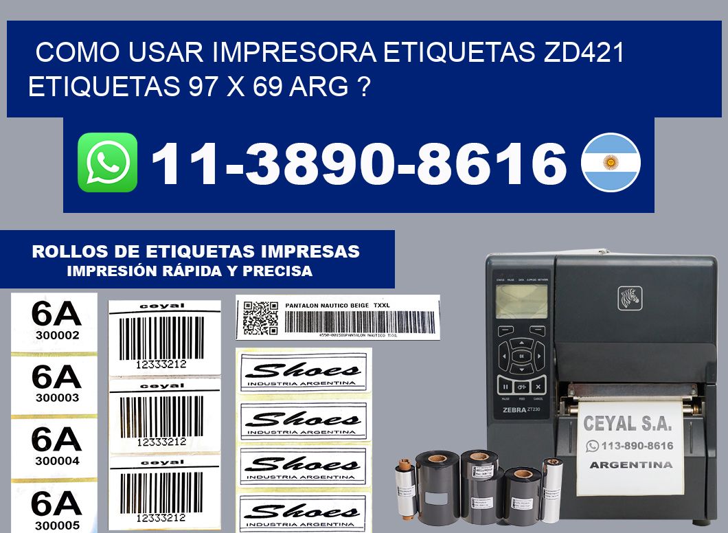 como usar impresora etiquetas zd421 etiquetas 97 x 69 ARG ?
