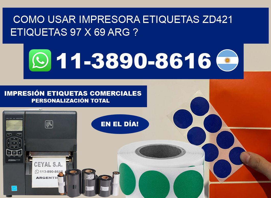 como usar impresora etiquetas zd421 etiquetas 97 x 69 ARG ?