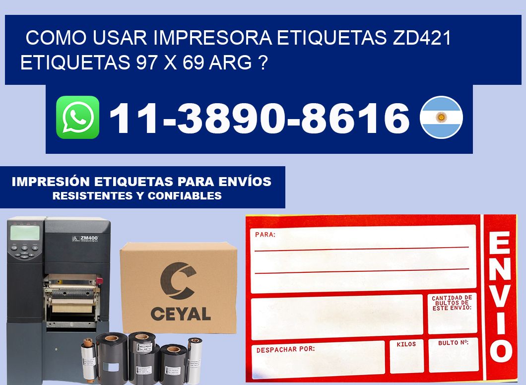 como usar impresora etiquetas zd421 etiquetas 97 x 69 ARG ?