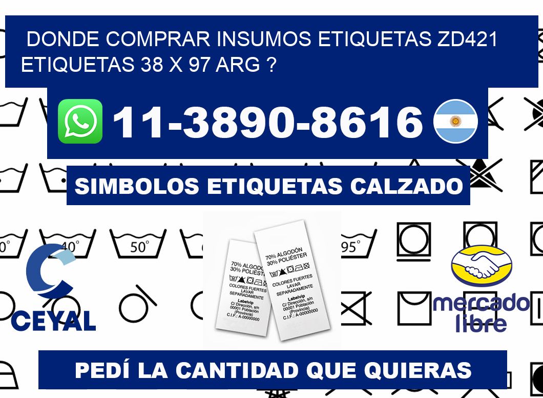 donde comprar insumos etiquetas zd421 etiquetas 38 x 97 ARG ?