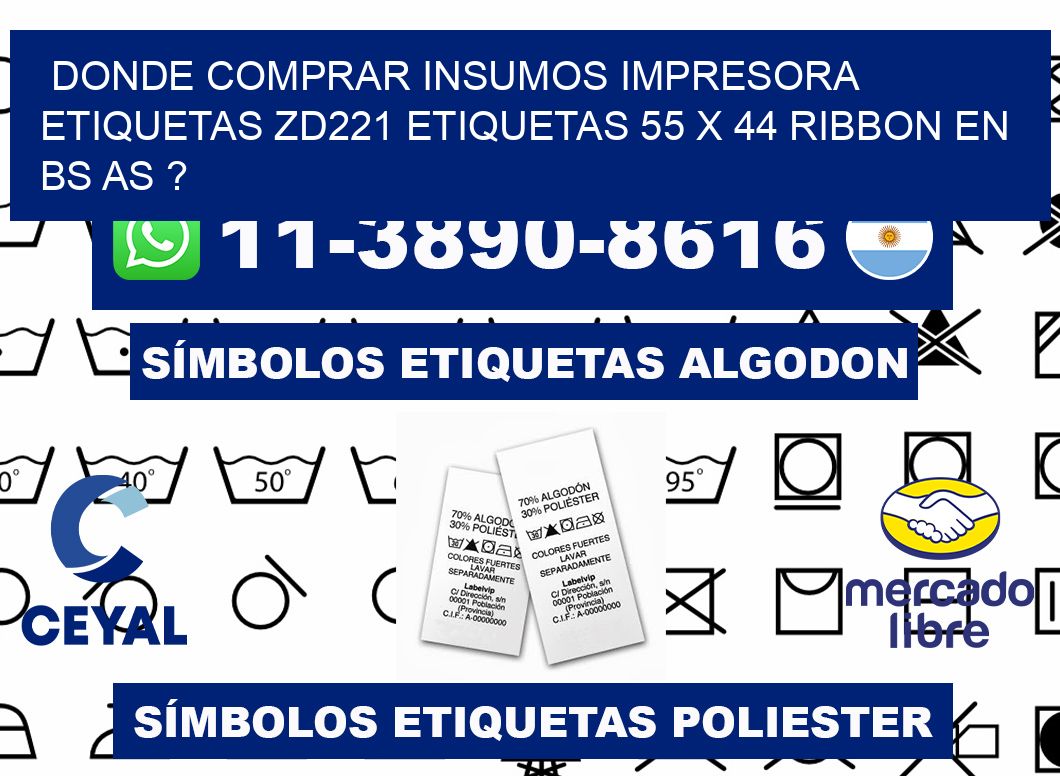 donde comprar insumos impresora etiquetas zd221 etiquetas 55 x 44 ribbon en BS AS ?