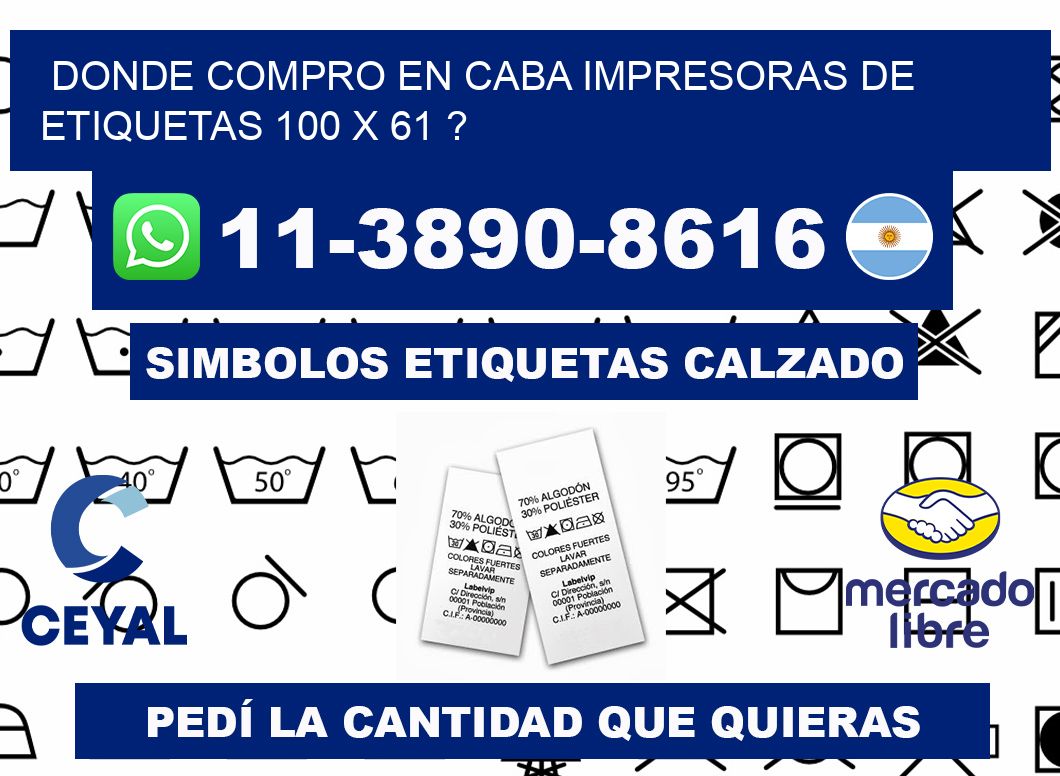 donde compro en CABA impresoras de etiquetas 100 x 61 ?