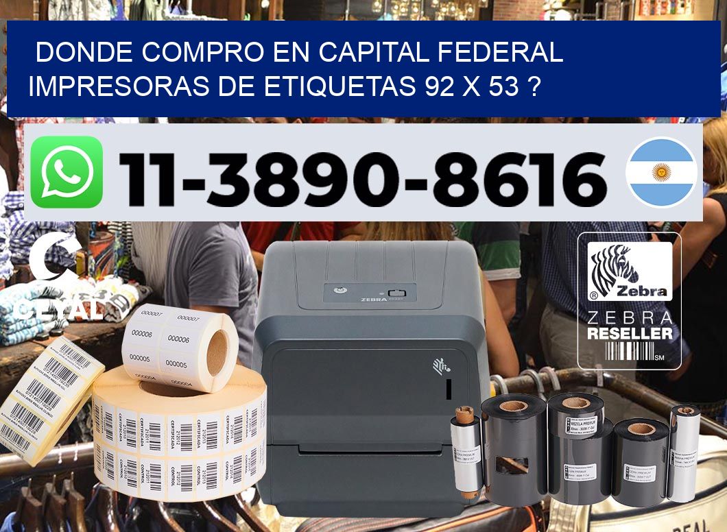 donde compro en capital federal impresoras de etiquetas 92 x 53 ?