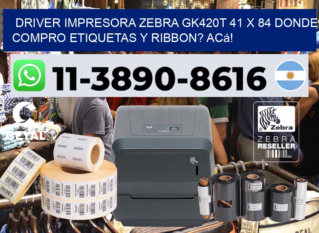 driver impresora zebra gk420t 41 x 84 Donde compro etiquetas y ribbon? Acá!