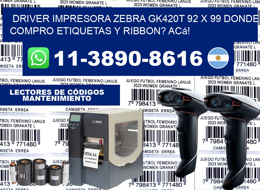 driver impresora zebra gk420t 92 x 99 Donde compro etiquetas y ribbon? Acá!