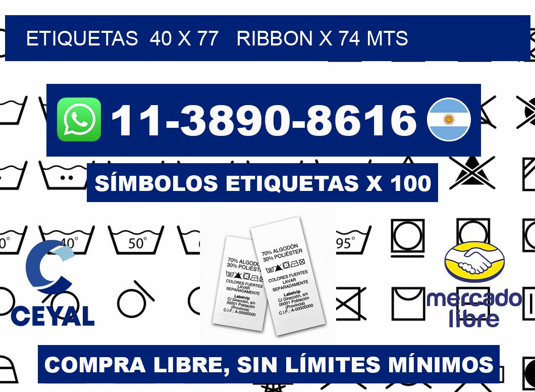 etiquetas  40 x 77   ribbon x 74 mts