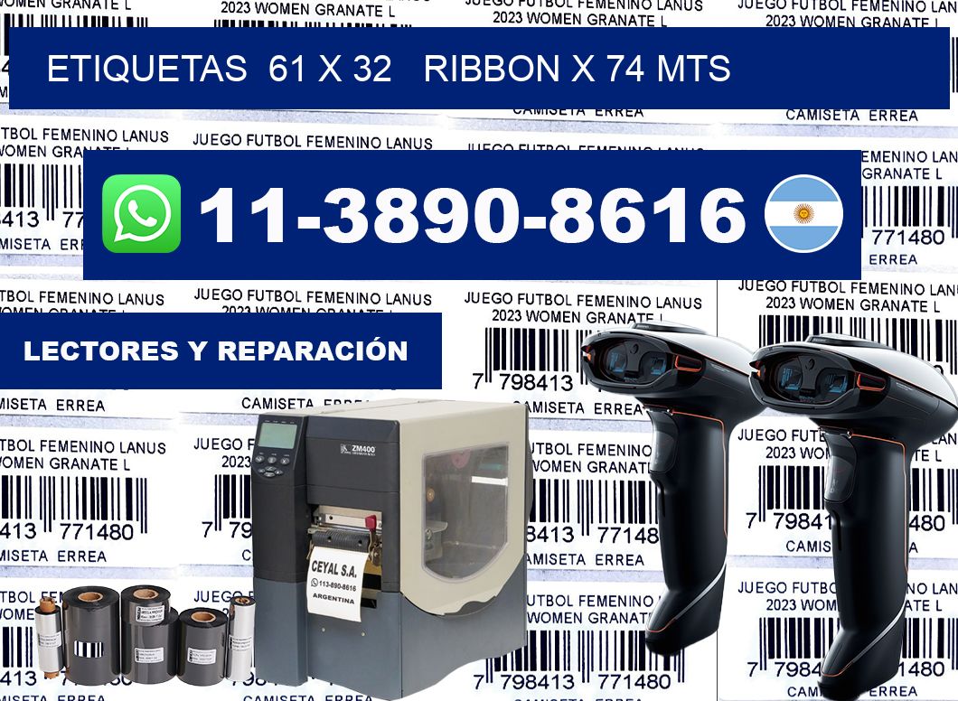 etiquetas  61 x 32   ribbon x 74 mts