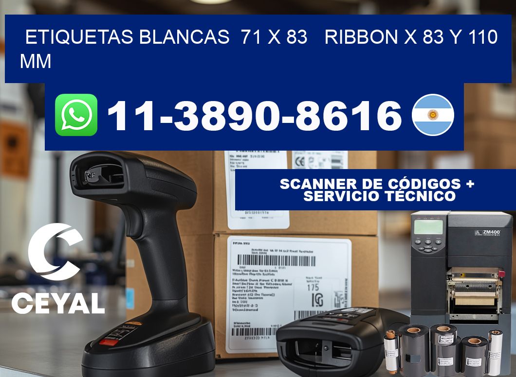 etiquetas blancas  71 x 83   ribbon x 83 y 110 mm
