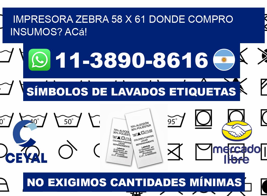impresora zebra 58 x 61 Donde compro insumos? Acá!