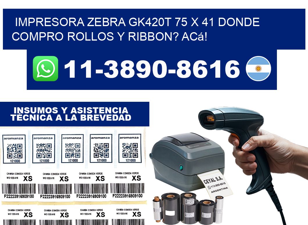 impresora zebra gk420t 75 x 41 Donde compro rollos y ribbon? Acá!