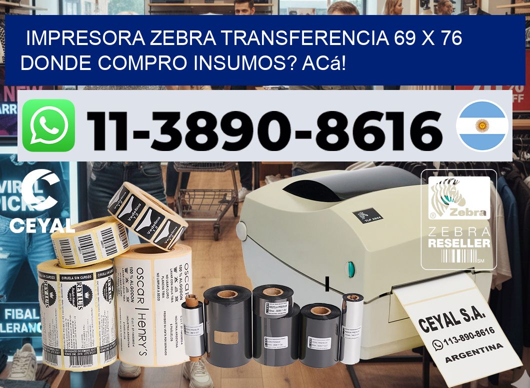 impresora zebra transferencia 69 x 76 Donde compro insumos? Acá!
