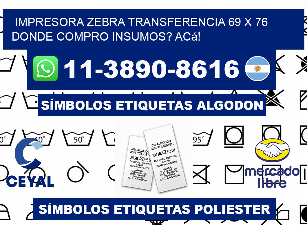 impresora zebra transferencia 69 x 76 Donde compro insumos? Acá!