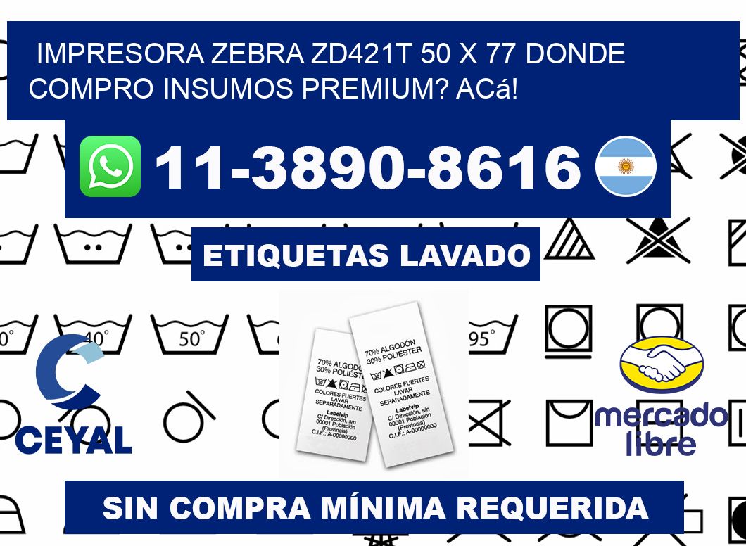 impresora zebra zd421t 50 x 77 Donde compro insumos premium? Acá!