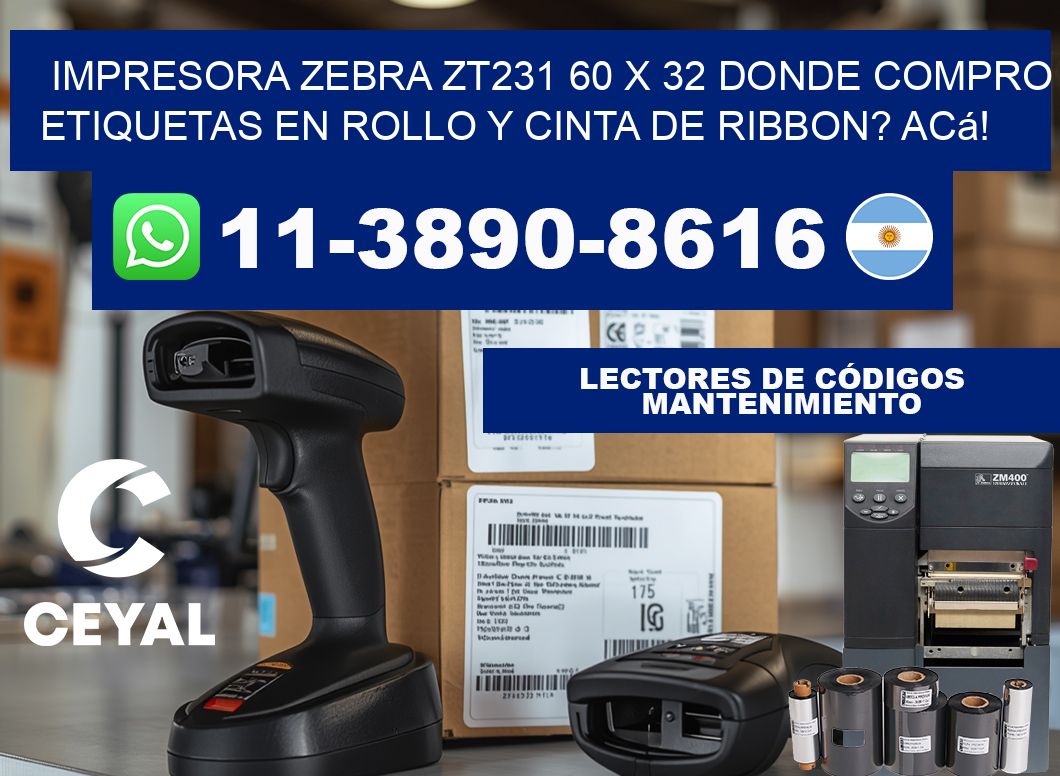 impresora zebra zt231 60 x 32 Donde compro etiquetas en rollo y cinta de ribbon? Acá!